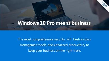 Windows 10 Pro means business