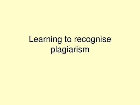 Learning to recognise plagiarism