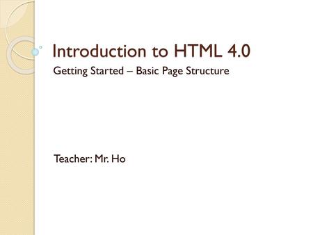 Getting Started – Basic Page Structure