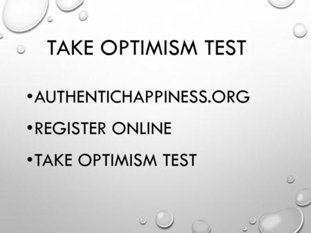 Take Optimism Test Authentichappiness.org Register online