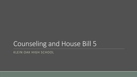 Counseling and House Bill 5