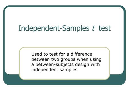 Independent-Samples t test