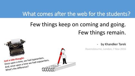 What comes after the web for the students?