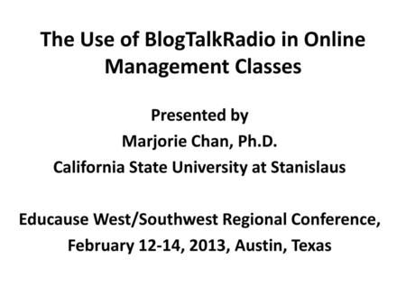 The Use of BlogTalkRadio in Online Management Classes