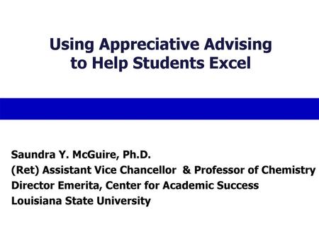 Using Appreciative Advising to Help Students Excel