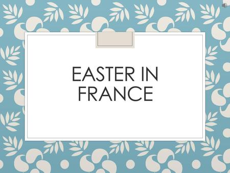 Easter in france.