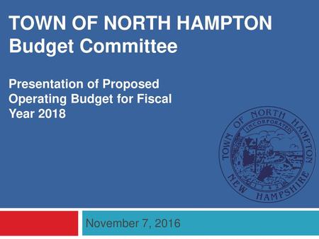 TOWN OF NORTH HAMPTON Budget Committee