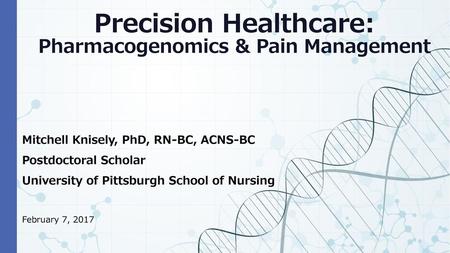 Precision Healthcare: Pharmacogenomics & Pain Management