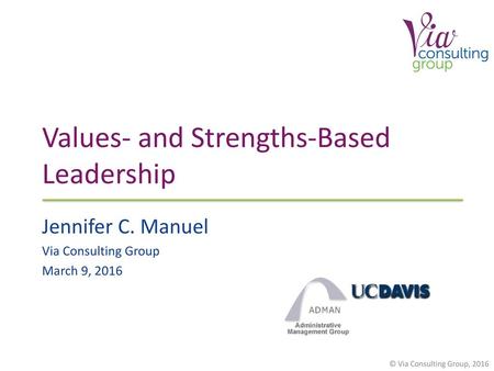 Values- and Strengths-Based Leadership