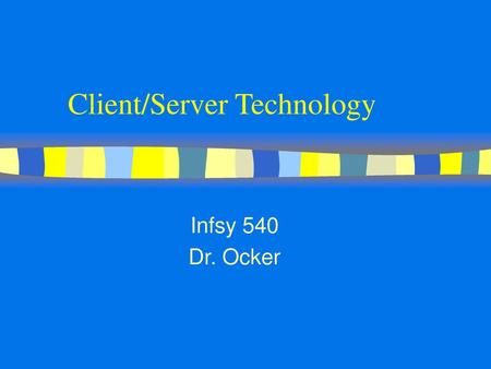 Client/Server Technology