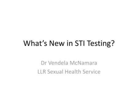 What’s New in STI Testing?