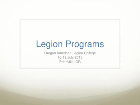 Oregon American Legion College July 2015 Prineville, OR