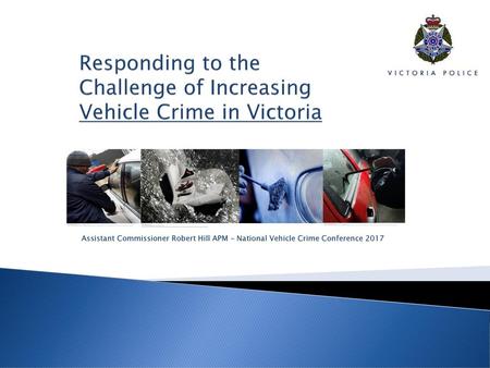 Responding to the Challenge of Increasing Vehicle Crime in Victoria