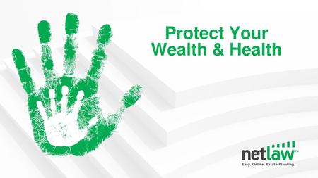 Protect Your Wealth & Health