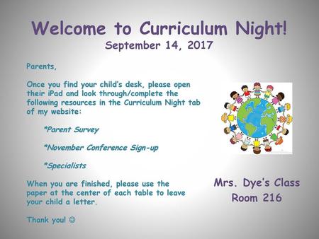 Welcome to Curriculum Night! September 14, 2017