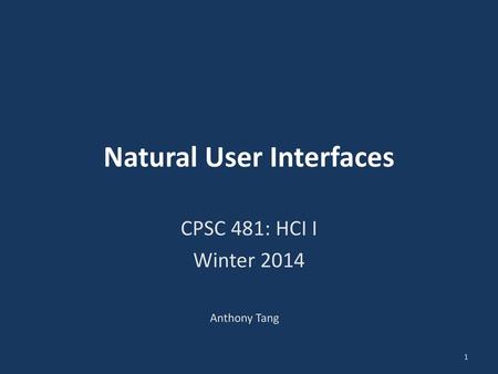 Natural User Interfaces