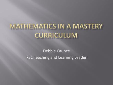 Mathematics in a Mastery Curriculum