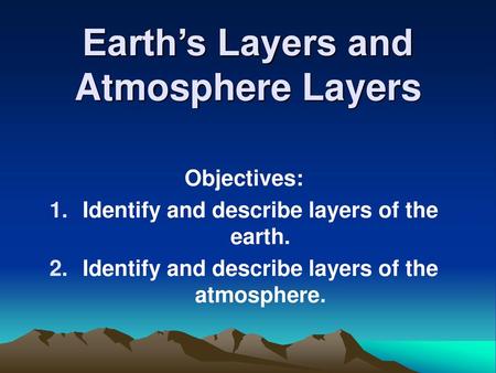 Earth’s Layers and Atmosphere Layers