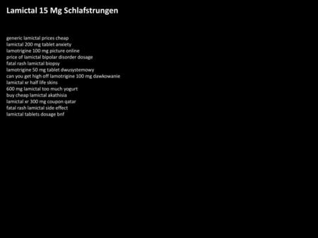 Lamictal 15 Mg Schlafstrungen