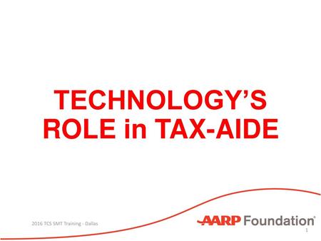 TECHNOLOGY’S ROLE in TAX-AIDE