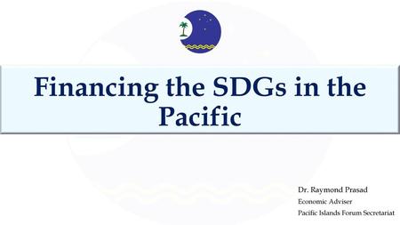 Financing the SDGs in the Pacific