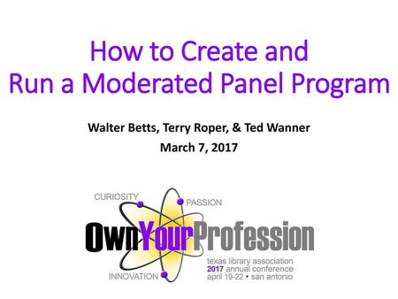 How to Create and Run a Moderated Panel Program