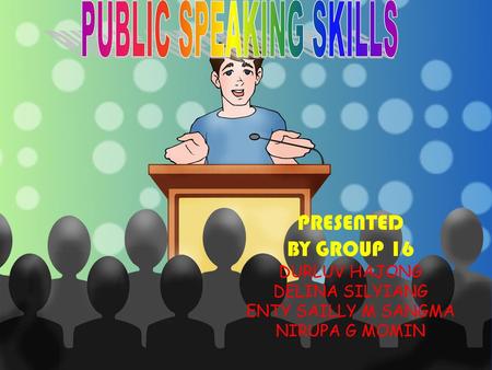 PUBLIC SPEAKING SKILLS