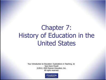 Chapter 7: History of Education in the United States