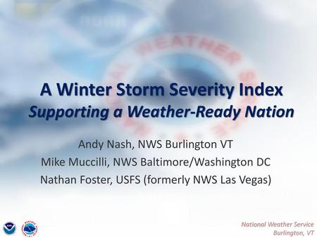 A Winter Storm Severity Index Supporting a Weather-Ready Nation