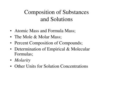 Composition of Substances and Solutions