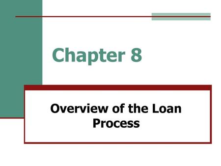 Overview of the Loan Process