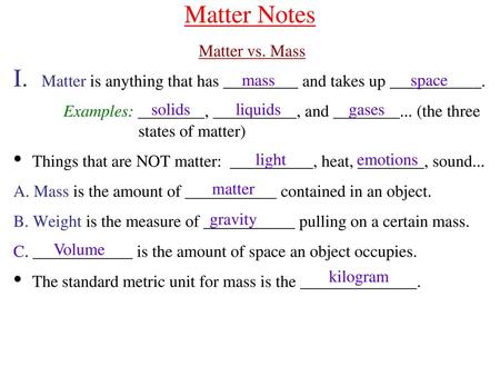 Matter Notes Matter vs. Mass