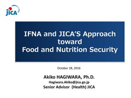 IFNA and JICA’S Approach toward Food and Nutrition Security