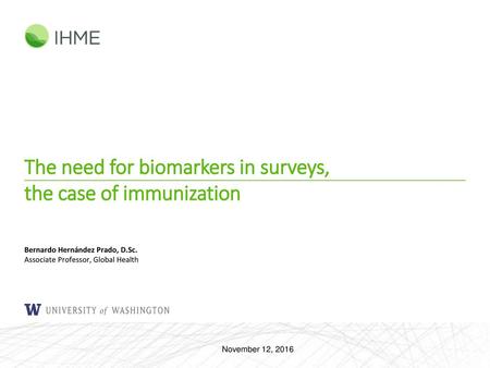 The need for biomarkers in surveys, the case of immunization