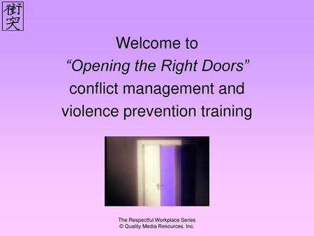 “Opening the Right Doors” conflict management and