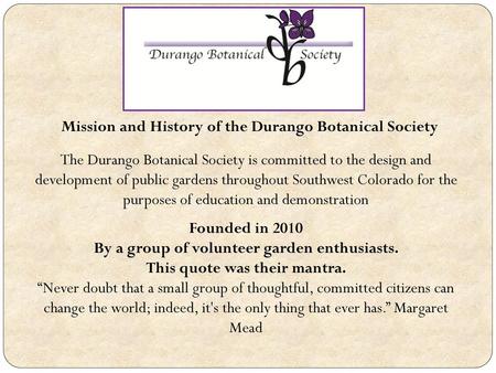 Mission and History of the Durango Botanical Society