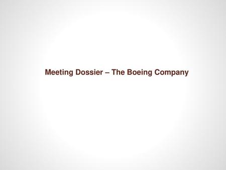 Meeting Dossier – The Boeing Company