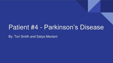 Patient #4 - Parkinson’s Disease