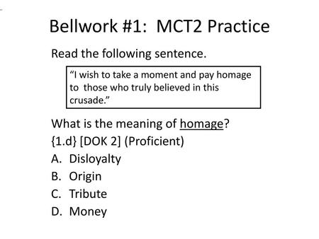 Bellwork #1: MCT2 Practice