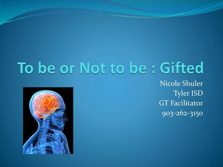 To be or Not to be : Gifted