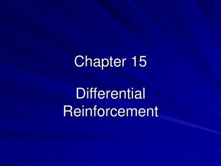 Differential Reinforcement