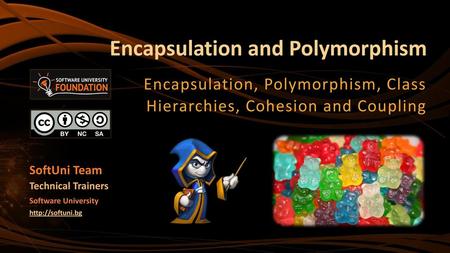 Encapsulation and Polymorphism