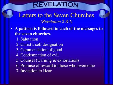 Letters to the Seven Churches (Revelation 2 &3)