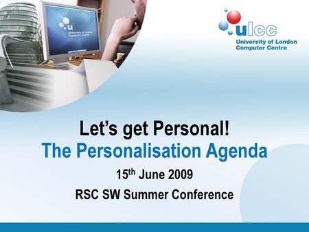 Let’s get Personal! The Personalisation Agenda