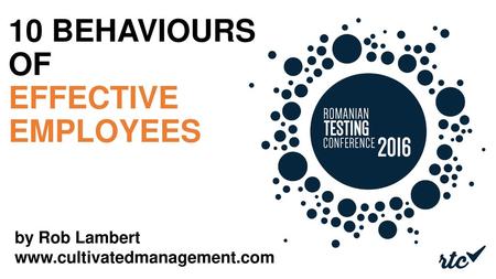 10 BEHAVIOURS OF EFFECTIVE EMPLOYEES