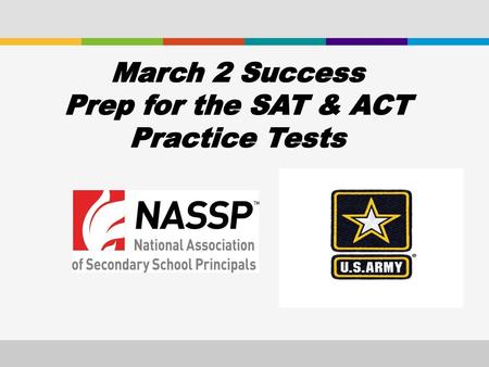 March 2 Success Prep for the SAT & ACT Practice Tests