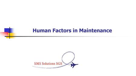 Human Factors in Maintenance