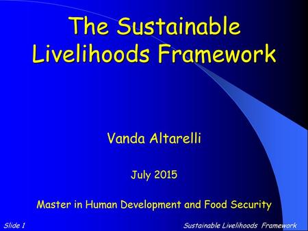 The Sustainable Livelihoods Framework