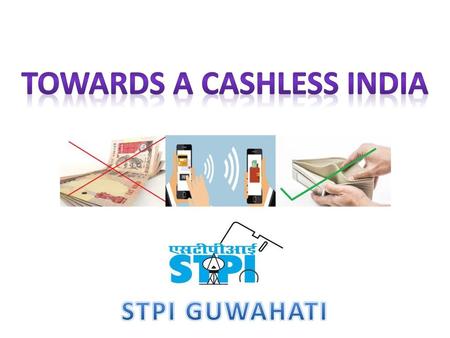 TOWARDS A CASHLESS INDIA