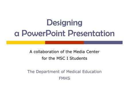 Designing a PowerPoint Presentation